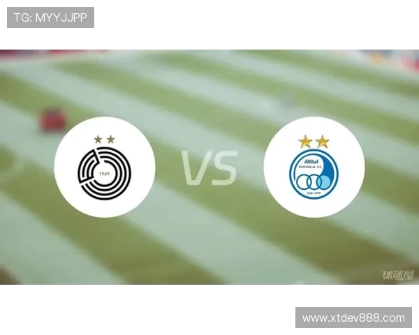 多哈沙德与德黑兰独立的激烈对决分析与赛前展望